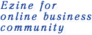 Ezine for online business community